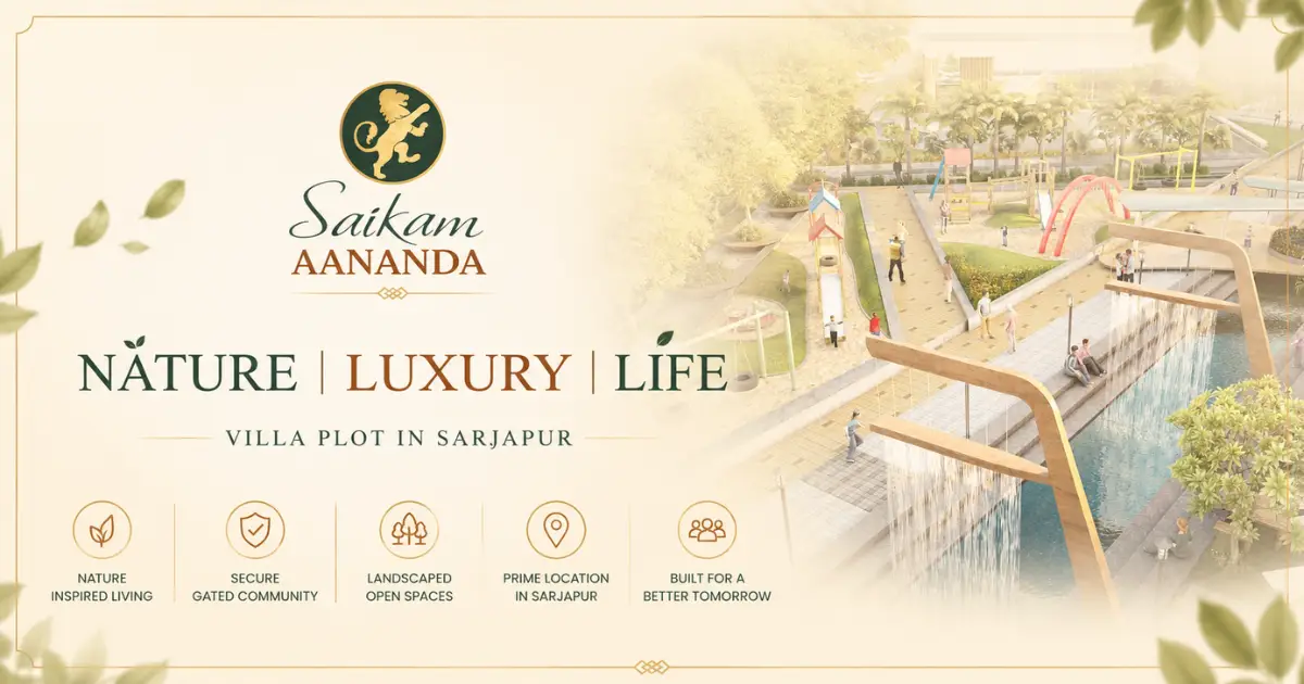 Why Nature-Centric Villa Plots in Sarjapur Are Shaping the Future of Luxury Living